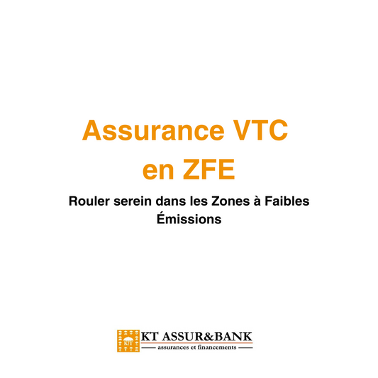 Assurance VTC en ZFE : rouler serein dans les Zones à Faibles Émissions
