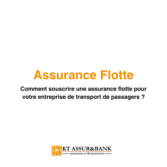 Assurance Flotte : Comment souscrire une assurance flotte pour votre entreprise de transport de passagers ?