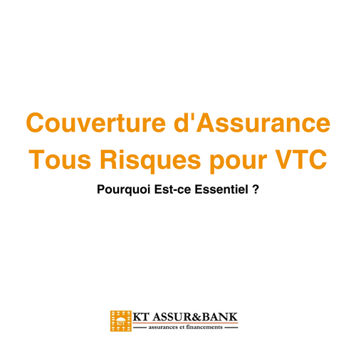 Couverture d'Assurance Tous Risques pour VTC : Pourquoi Est-ce Essentiel ?