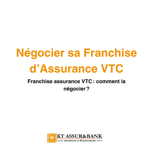 Franchise assurance VTC : comment la négocier ?