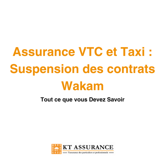 Assurance VTC et Taxi : quelles solutions après la suspension des contrats Wakam ?