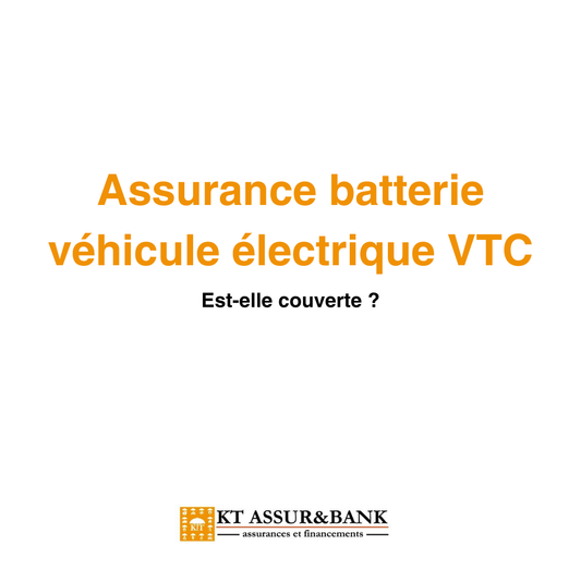 Assurance batterie véhicule électrique VTC : est-elle couverte ?
